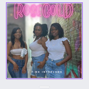 Album T:me Interlude from RoseGold