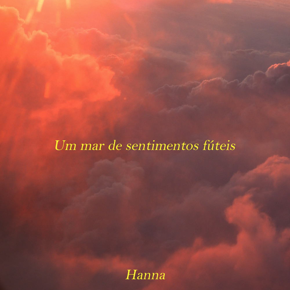 Um Mar de Sentimentos Fúteis