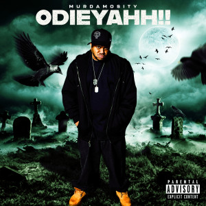 Album Odieyahh!! (Explicit) from Murdamosity