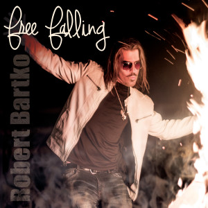 ดาวน์โหลดและฟังเพลง Free Fallin พร้อมเนื้อเพลงจาก Robert Bartko