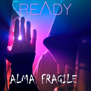 Ready的專輯Alma Fragile (Radio Edit)