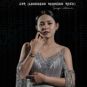 อัลบัม LDR (LANGGENG DAYANING RASA) ศิลปิน Sasya Arkhisna