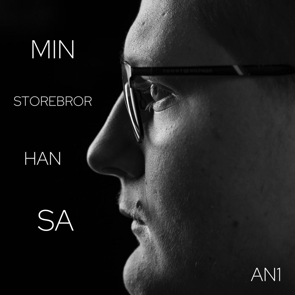 Min Storebror Han Sa (Explicit)