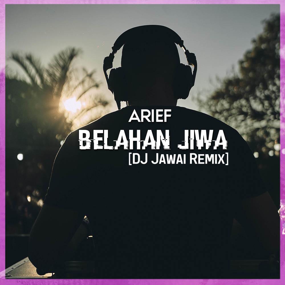 Belahan Jiwa (DJ Jawai Remix)