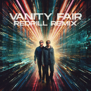 Album Vanity Fair (Redpill Remix) from Neonlight