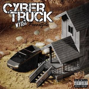 ดาวน์โหลดและฟังเพลง CYBER TRUCK freestyle (Explicit) พร้อมเนื้อเพลงจาก Wyise