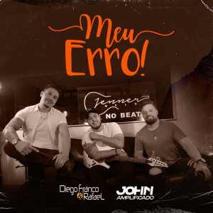 收聽Diego Franco & Rafael的Meu Erro歌詞歌曲