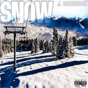 J. Dandridge_Supernova的專輯Snow (Explicit)