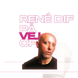收聽René Dif的På Vej Op歌詞歌曲