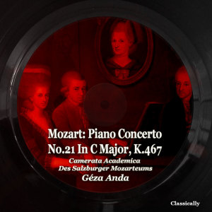 อัลบัม Mozart: Piano Concerto No.21 in C Major, K.467 ศิลปิน Geza Anda