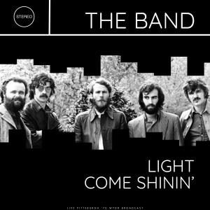 The Band的專輯Light Come Shinin' (Live)