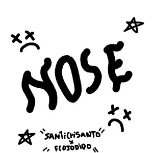 santi crisanto的專輯Nose:(