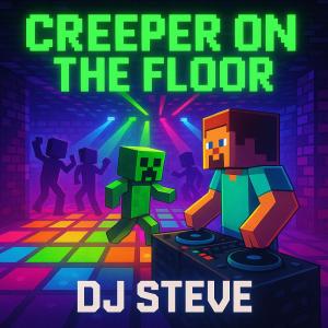 DJ Steve的專輯Creeper on the floor