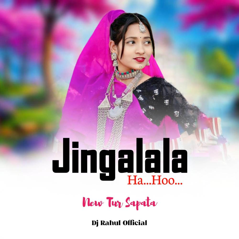 Jingalala Ha... Ho... New Tur Sapata