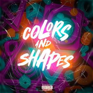 Listen to Colors And Shapes (Explicit) song with lyrics from GetFly