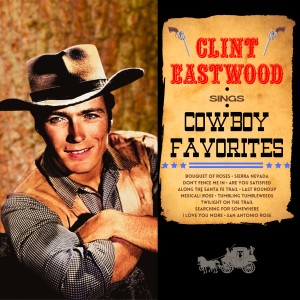 Clint Eastwood的專輯Cowboy Favourites