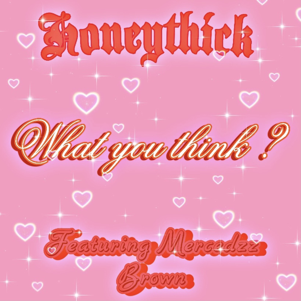 What You Think? (Explicit)