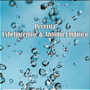 收听EXHELIOCENTRIC的Pecerita (Explicit)歌词歌曲