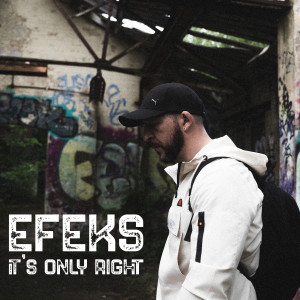 收聽Efeks的Its Only Right (Instrumental)歌詞歌曲