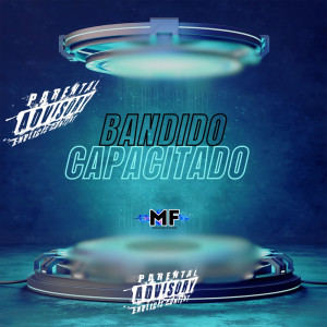 อัลบัม BANDIDO CAPACITADO (Explicit) ศิลปิน Dj Gui Martins GM