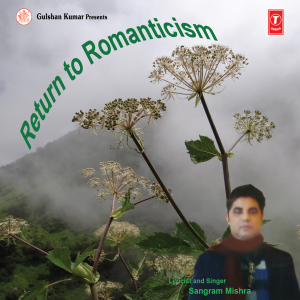 Sangram Mishra的專輯Return To Romanticism