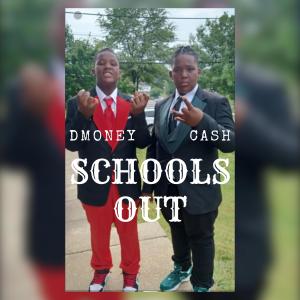 อัลบัม Schools Out (Cash & Dmoney) ศิลปิน Vinym