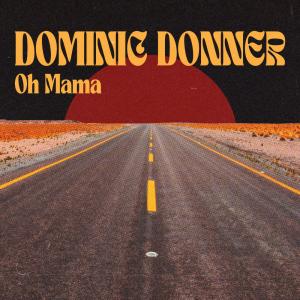 Dominic Donner的專輯Oh Mama
