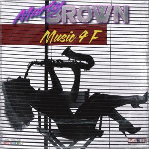 Marty Brown的專輯Music 4 F (feat. Staiff)