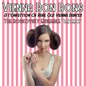 Boskovsky Ensemble的專輯Vienna Bonbons: A Confection of Rare Old Vienna Dances