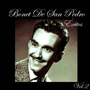 Album Bonet De San Pedro-Éxitos, Vol, 2 oleh Bonet De San Pedro