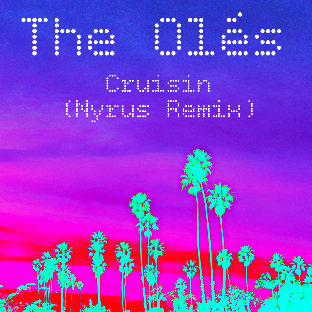 Cruisin (Nyrus Remix)
