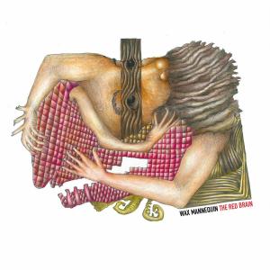 Wax Mannequin的專輯The Red Brain