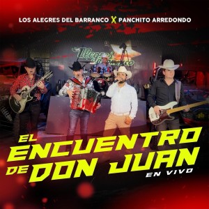 Panchito Arredondo的專輯El Encuentro de Don Juan (En Vivo)