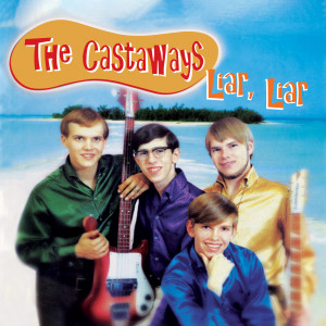 ดาวน์โหลดและฟังเพลง Liar, Liar พร้อมเนื้อเพลงจาก The Castaways