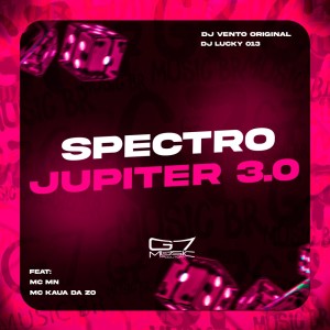 DJ Vento Original的专辑Spectro Jupiter 3.0 (Explicit)