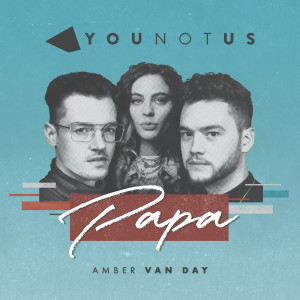 ดาวน์โหลดและฟังเพลง Papa พร้อมเนื้อเพลงจาก Younotus