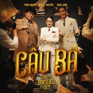Listen to Cậu Ba (From "Công Tử Bạc Liêu") song with lyrics from Song Luan