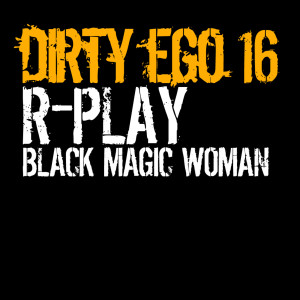 อัลบัม Black Magic Woman ศิลปิน R-Play