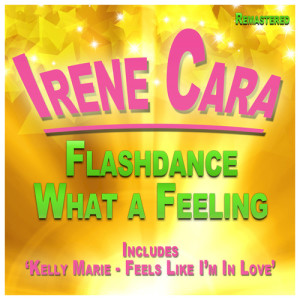 收聽Irene Cara的Flashdance...What a feeling歌詞歌曲