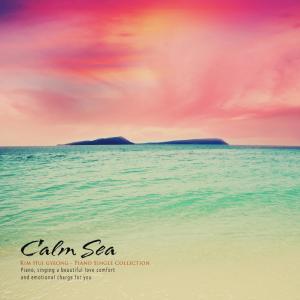 Dengarkan A calm sea lagu dari Kim Huigyeong dengan lirik