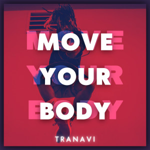 Album Move Your Body from Tranavi