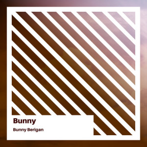 Bunny Berigan & His Boys的專輯Bunny