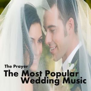 Piano Music Players的專輯Most Popular Wedding Music: The Prayer