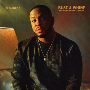Bust A Whine (Explicit)