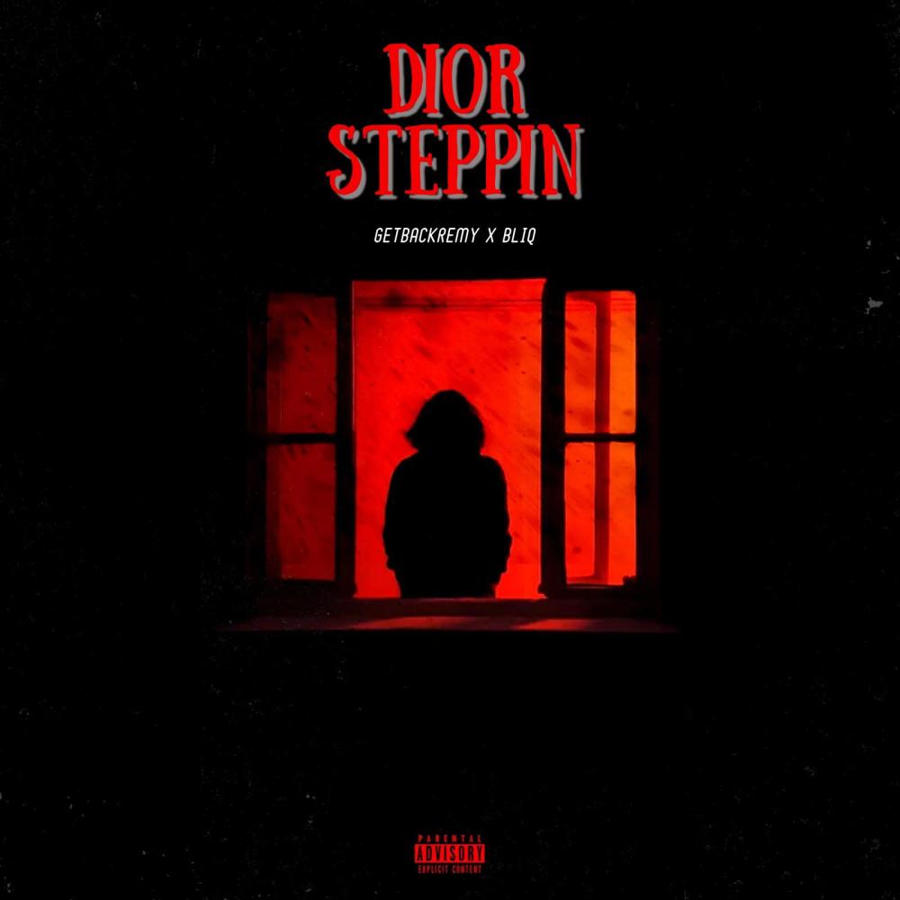 Dior Steppin (feat. Bliq) (Explicit)