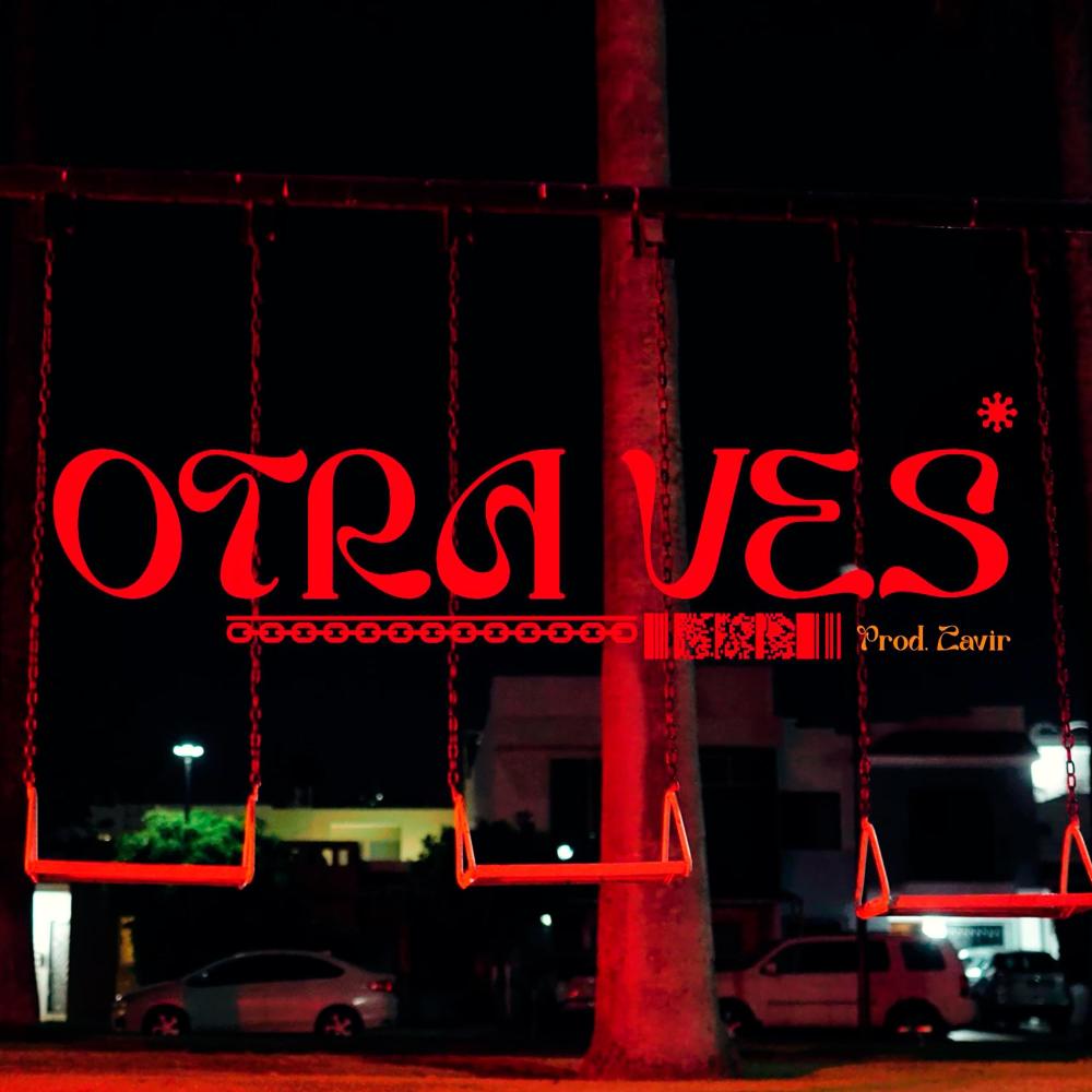 OTRA VEZ (feat. ALEX ZAVIR) (Explicit)