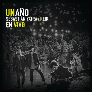 收聽Sebastian Yatra的Un Año (En Vivo)歌詞歌曲