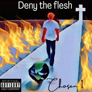 收聽Chosen0N3的Deny Urself歌詞歌曲