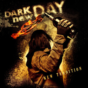 ดาวน์โหลดและฟังเพลง New Tradition พร้อมเนื้อเพลงจาก Dark New Day