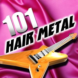 Various Artists的專輯101 Hair Metal